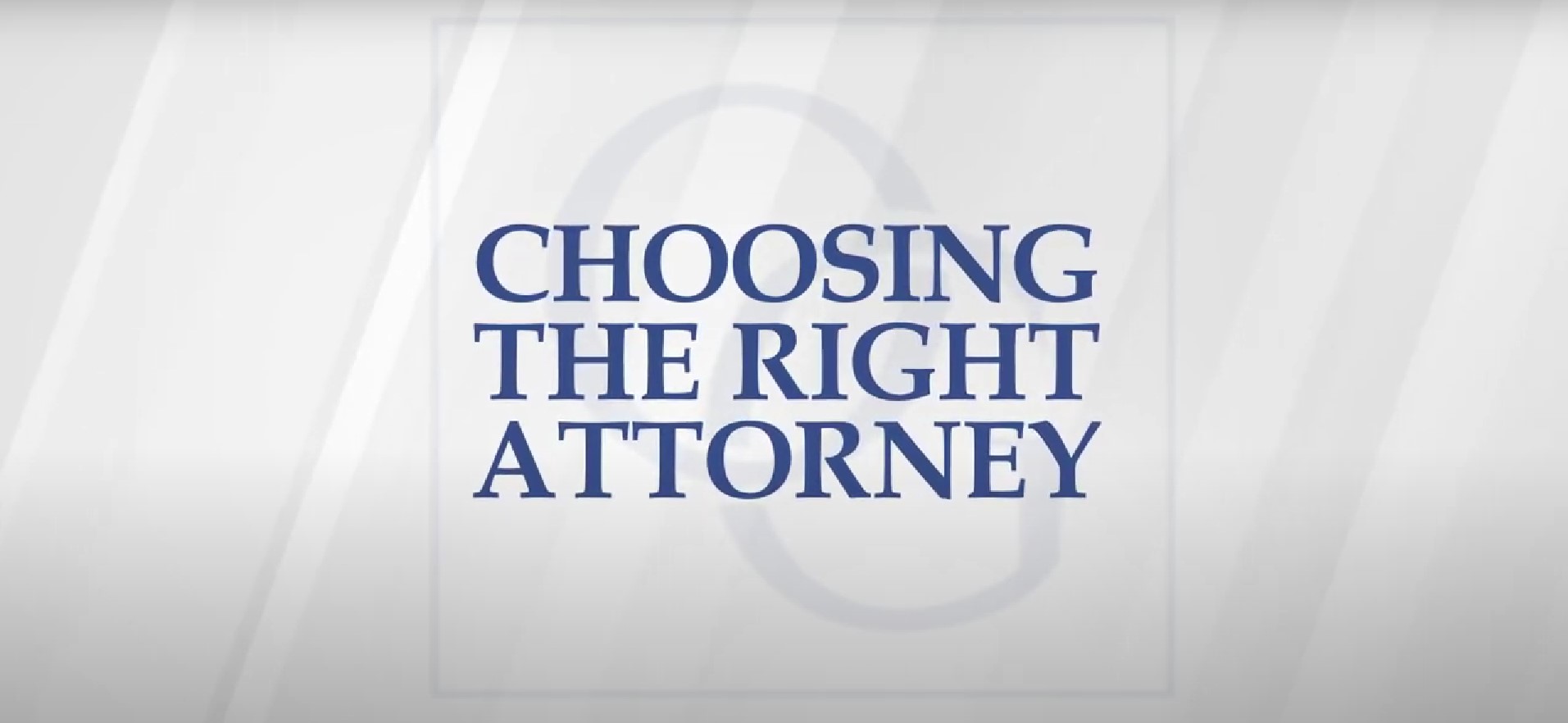 Choosing the right attorney